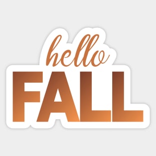 Hello Fall - Fall Vibes - Autumn Season Sticker